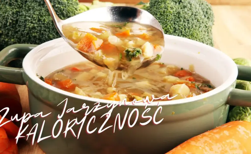 Ile kcal ma zupa jarzynowa? Sprawdź, jak wpływa na dietę i zdrowie